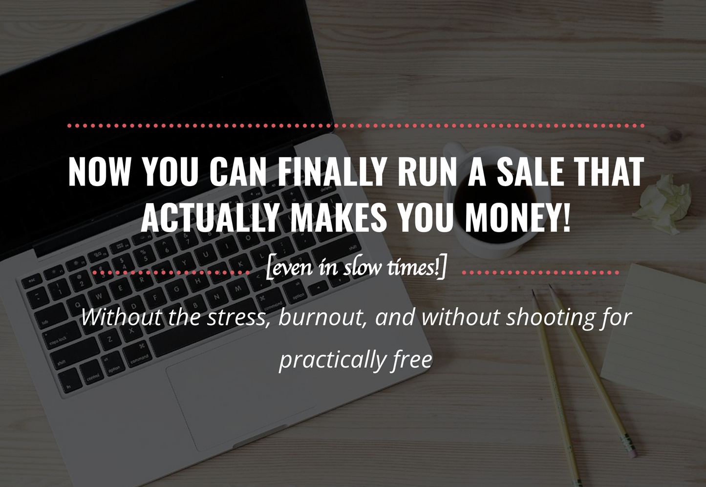 How to Run a Profitable Studio Sale